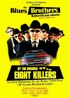 Affiche de The Blues Brothers American Show by The Real Eight Killers