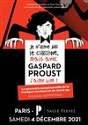 Je n'aime pas le classique, mais avec Gaspard Proust j'aime bien ! - Salle Pleyel
