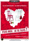 Fuis-moi... Je te suis ! - Théâtre Nice Saleya
