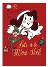 Luti et la mère Noël - La Boite à Rire