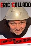 Eric Collado dans Faites vite... Faites vite ! - La Scène des Halles