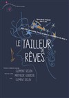 Le Tailleur de rêves - Théo Théâtre - Salle Plomberie