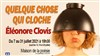 Eléonore Clovis dans Quelque chose qui cloche - Maison de la poésie
