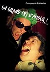 Un grand cri d'amour - Centre Culturel Chabeuil