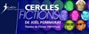 Cercles / Fictions - Théâtre de L'Orme