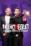 Zack & Stan dans Les sales gosses de la magie - Théâtre le Rhône