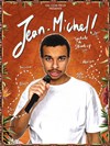 Jean-Michel dans Spectacle de Stand Up - Théâtre de l'Observance - salle 2