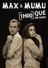 Une heure que de nous ! - Théâtre de poche : En bord d'ô
