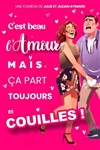 C'est beau l'amour, mais ça part toujours en couilles ! - Palais de la Méditerranée