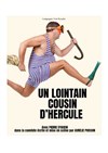 Un lointain cousin d'Hercule - Contrepoint Café-Théâtre