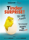 Tinder surprise - Salle des fêtes du parc de l'hippodrome 