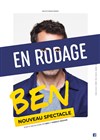 Ben dans Ben en rodage - La Nouvelle Seine