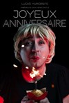 Lucas Humoriste dans Joyeux anniversaire - Théâtre à l'Ouest de Lyon