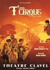 T comme Cirque - Théâtre Clavel
