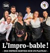 L'impro-bable ! - L'Imprimerie