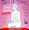 Catherine Laborde dans Avec le temps - MPT L'Escoutaire
