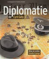 Diplomatie - Théâtre de poche