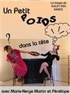 Un petit poids dans la tête - Le petit Theatre de Valbonne