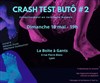 Crash test buto #2 - La Boite à gants