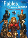 Les Fables de Madame Jeanne - Théâtre le Ranelagh