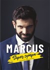 Marcus dans Super Sympa - Château du Martinet 