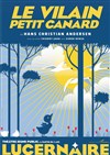 Le Vilain Petit Canard - Théâtre Le Lucernaire