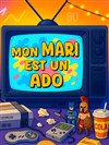 Affiche de Mon mari est un ado