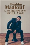 Ibrahim Maalouf et Les trompettes de Michel-Ange - Théâtre Le Blanc Mesnil - Salle Barbara