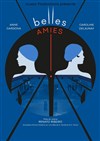 Belles Amies - Théâtre des Corps Saints - salle 2
