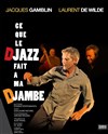 Ce que le djazz fait à ma djambe - Théâtre de l'Atelier