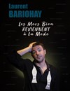 Laurent Bariohay dans Les mecs bien reviennent à la mode - Défonce de Rire