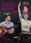 BlaBla des Belles Bulles - Théâtre Essaion
