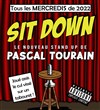 Pascal Tourain dans Sit Down - Black Dog