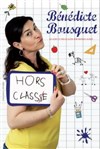 Bénédicte Bousquet dans Hors classe - Théâtre à l'Ouest