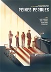 Affiche de Peines perdues