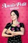 Anaïs Petit dans Addictions - Royale Factory