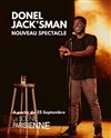 Donel Jack'sman - Nouveau spectacle - La Scène Parisienne - Salle 1