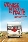 Venise n'est pas en Italie - Le Théâtre des Béliers
