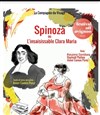 Spinoza ou l'insaisissable Clara Maria - Théâtre la Carreterie