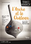L'Arche et le château - Studio Hebertot