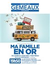 Ma Famille en Or - Théâtre des Gémeaux - salle des Colonnes 