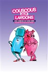 Couscous aux lardons - Welcome Bazar