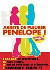 Arrête de pleurer Pénélope - Les Terrasses d'Adrien