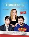 Le criquet russe - La comédie de Nancy