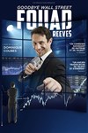 Fouad Reeves dans Goodbye Wall Street - La Divine Comédie - Salle 2