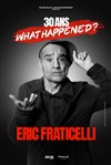 Affiche de Eric Fraticelli