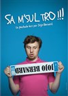 Jojo Bernard dans Sa m'sul tro ! - Théâtre à l'Ouest Caen