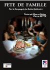 Fête de famille - Théâtre du Sablier