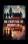 URBEX au château de Brudelia - Comédie Le Mans