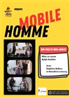 Mobile Homme - Théâtre de l'Eau Vive